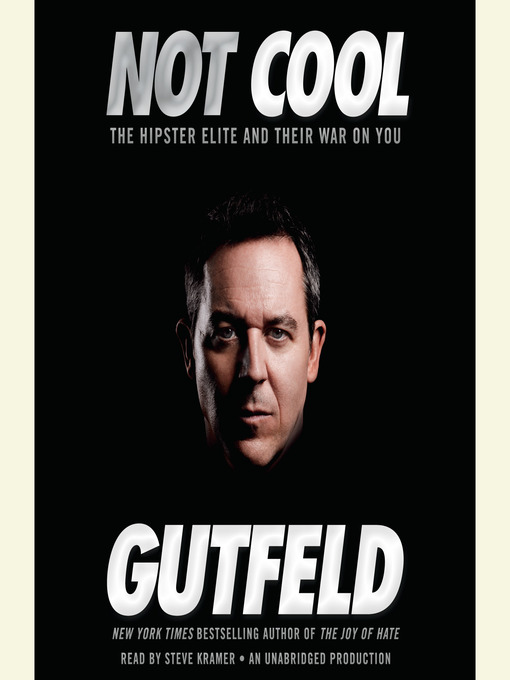 Title details for Not Cool by Greg Gutfeld - Available